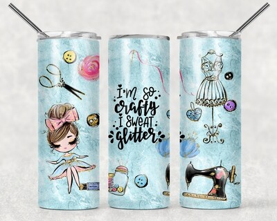 I&#39;m so Crafty I Sweat Glitter Funny Brown Hair Tumbler