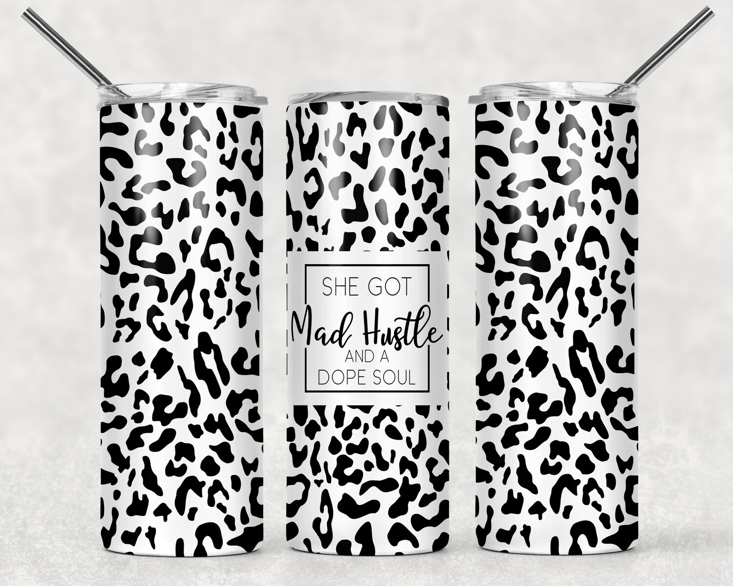 She Got Mad Hustle and a Dope Soul Cheetah Print Tumbler