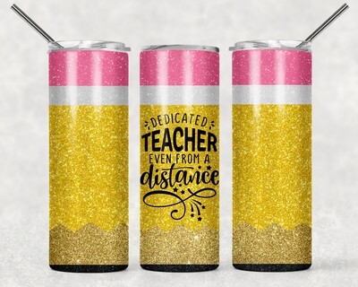 Pencil Dedicated Teacher Distance Learning Tumbler