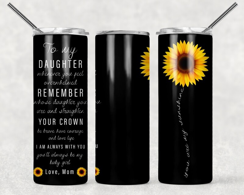 My Daughter Love Mom Sunflower Tumbler