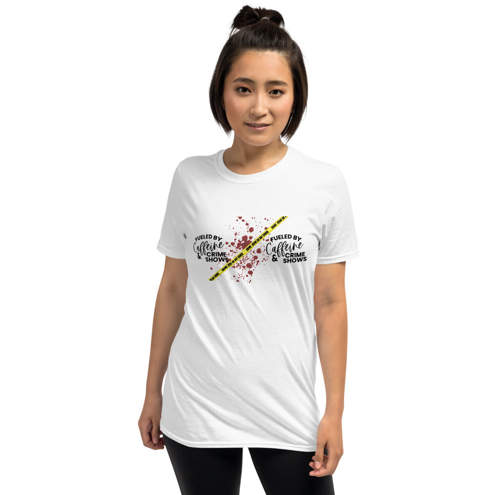 Fueled By Caffeine &amp; Crime Shows T-Shirt
