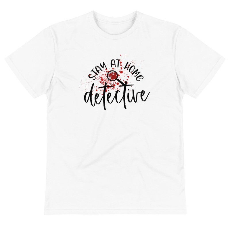 Stay At Home Detective T-shirt