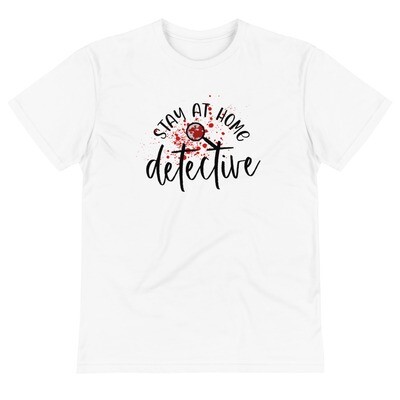 Stay At Home Detective T-shirt