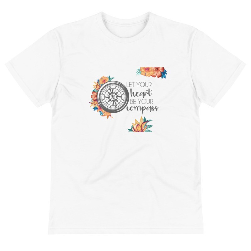 Let Your Heart Be Your Compass T-Shirt