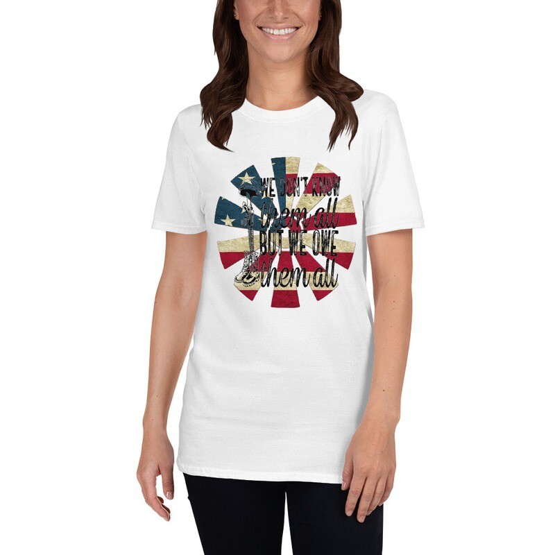 We Don't Know Them All But We Owe Them All Windmill T-Shirt