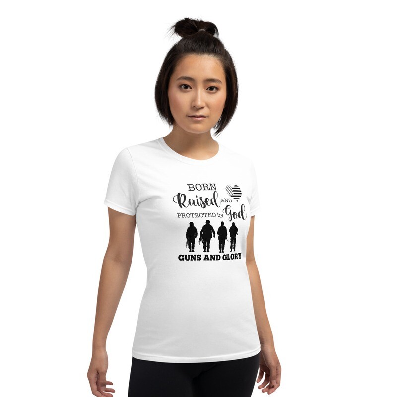 Born Raised And Protected By God Guns And Glory T-Shirt