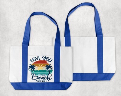 Love You To The Beach And Back tote Bag