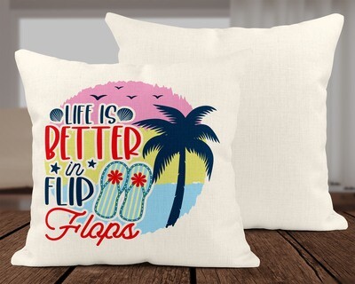 Life Is Better In Flip Flops Pillow Cover