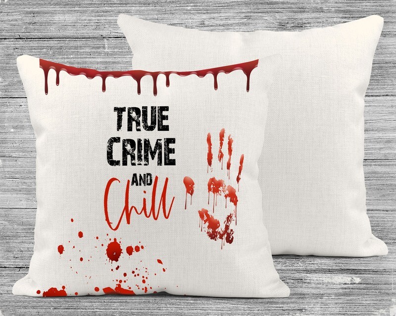 True Crime And Chill Pillow Cover