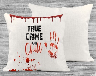 True Crime And Chill Pillow Cover