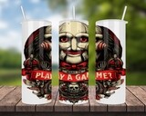 Want To Play A Game Halloween Tumbler