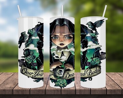 Over Your Dead Body Halloween Tumbler