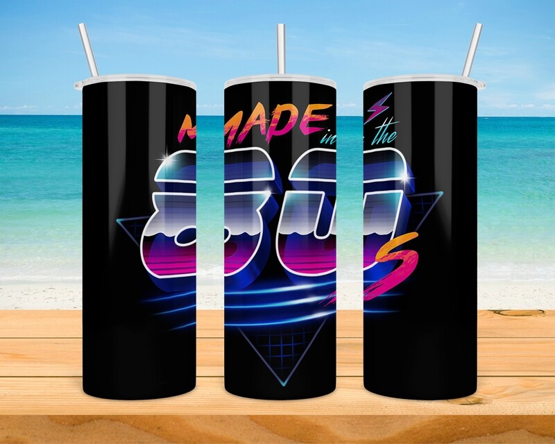 Made In The 80&#39;s Tumbler