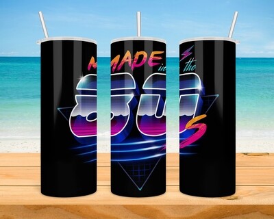 Made In The 80&#39;s Tumbler