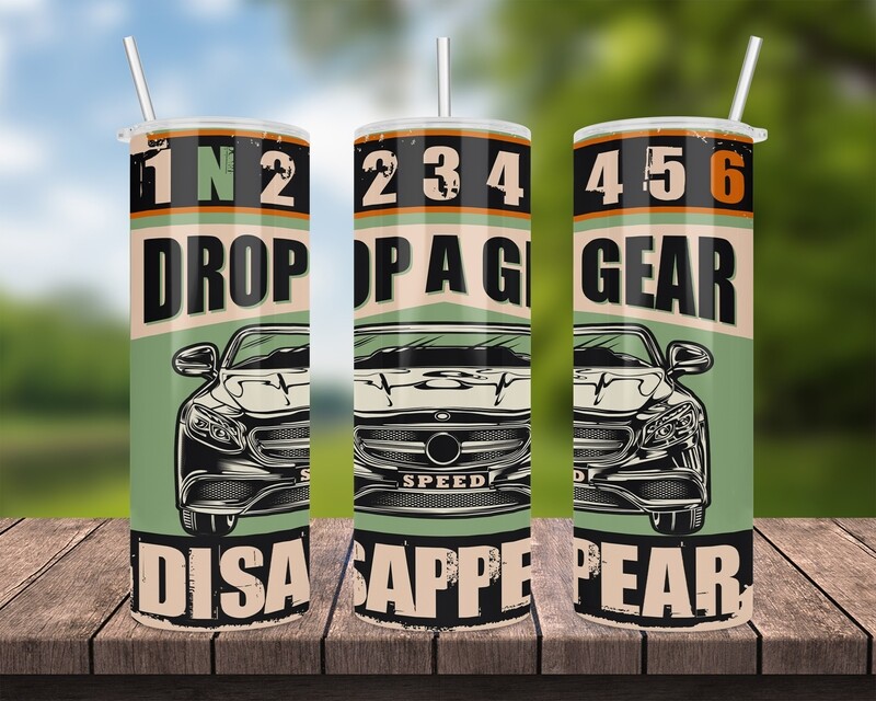 Drop A Gear Disappear Tumbler