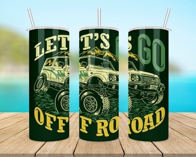 Let&#39;s Go Offroad Tumbler