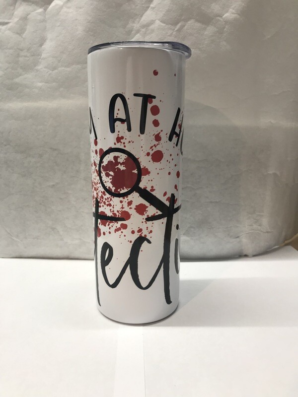 Stay At Home Detective Tumbler