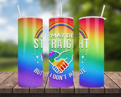 I May Be Straight But I Don&#39;t Hate Tumbler