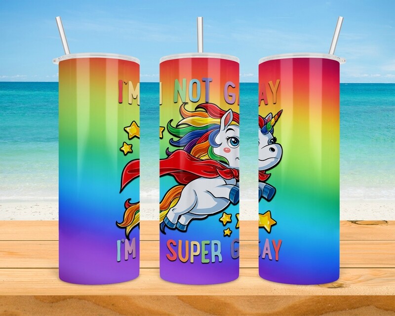 I&#39;m Not Gay I&#39;m Super Gay Tumbler