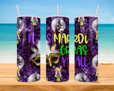 It&#39;s Mardi Gras Y&#39;All Tumbler