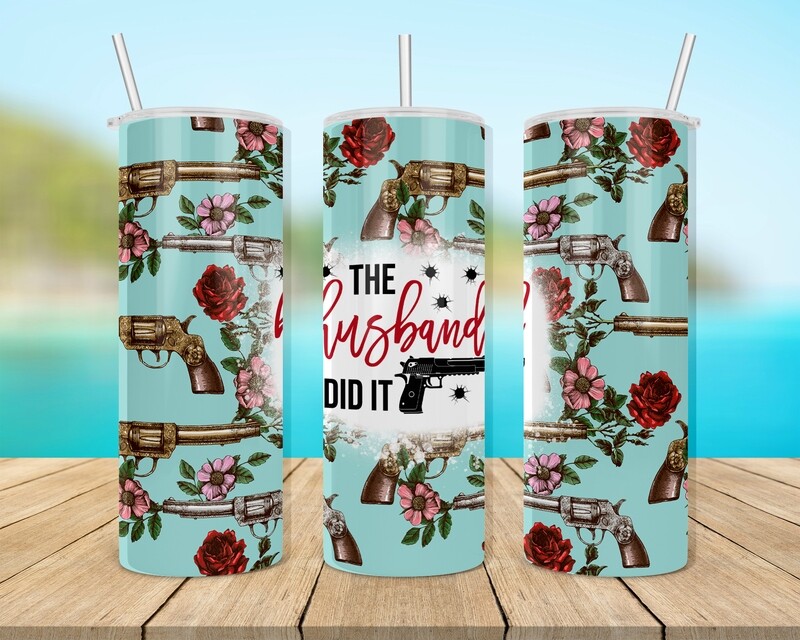 The Husband Did It Tumbler