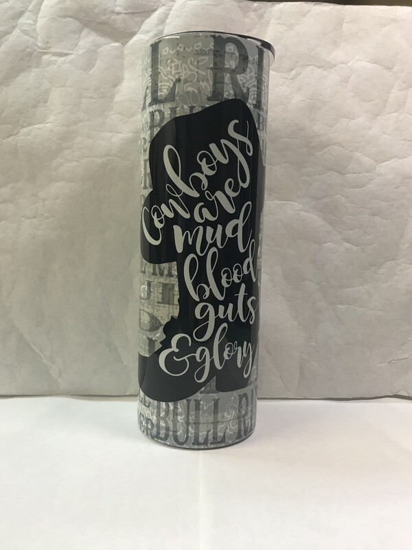 Bull Rider Cowboys Are Mud Blood Guts &amp; Glory Tumbler