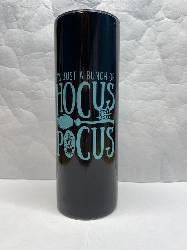 It's Just A Bunch Of Hocus Pocus Halloween Tumbler