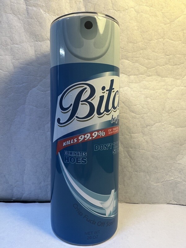 Bitch Be Gone Blue Tumbler