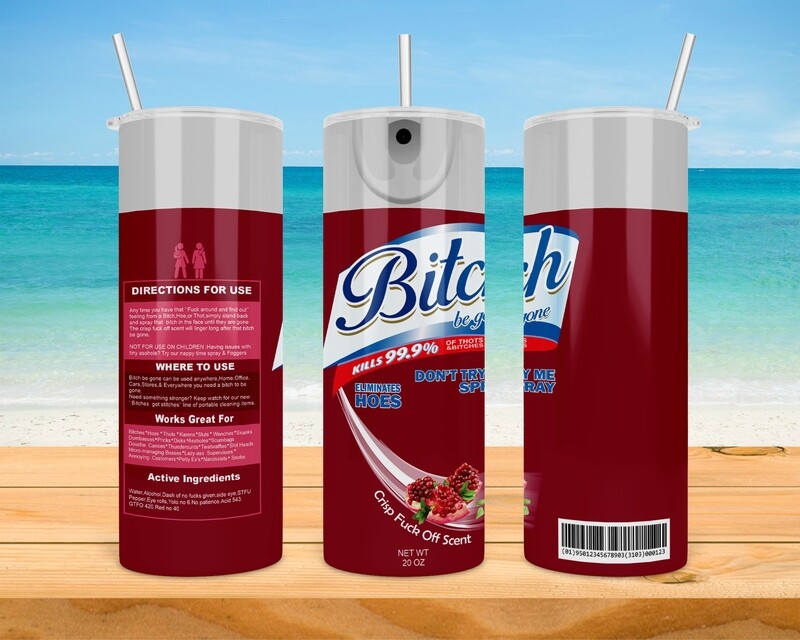 Bitch Be Gone Red Tumbler
