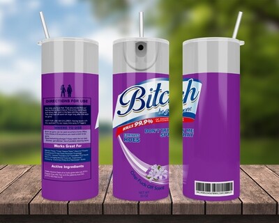 Bitch Be Gone Purple Tumbler