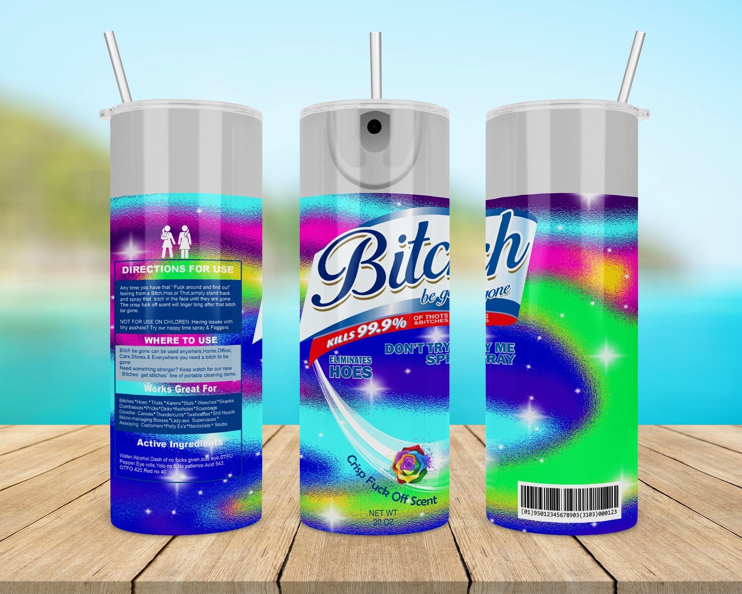 Bitch Be Gone Rainbow Tumbler