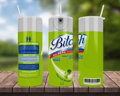Bitch Be Gone Green Apple Tumbler
