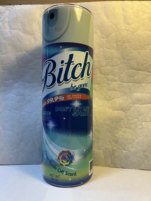 Bitch Be Gone Rainbow Tumbler