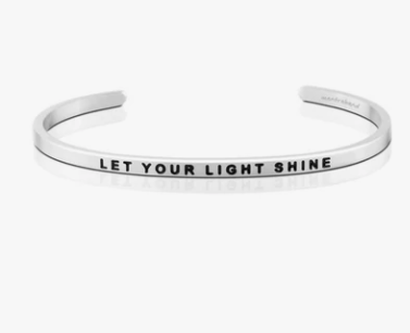 Let Your Light Shine - Stainless steel mantra bracelet