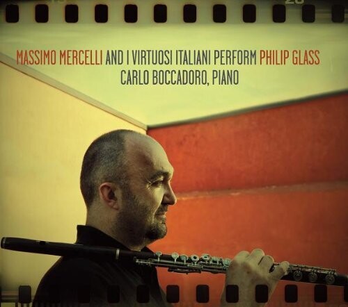 Massimo Mercelli e I Virtuosi Italiani eseguono Philip Glass