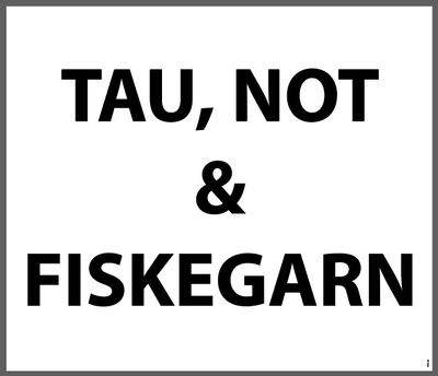 Aluskilt TAU NOT FISKEGARN 600x700mm