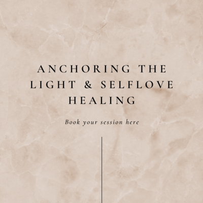 Anchoring the Light & Selflove healing