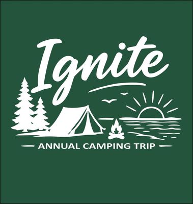 Ignite Camping Trip