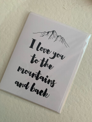 I Love You To The Mountains Card
