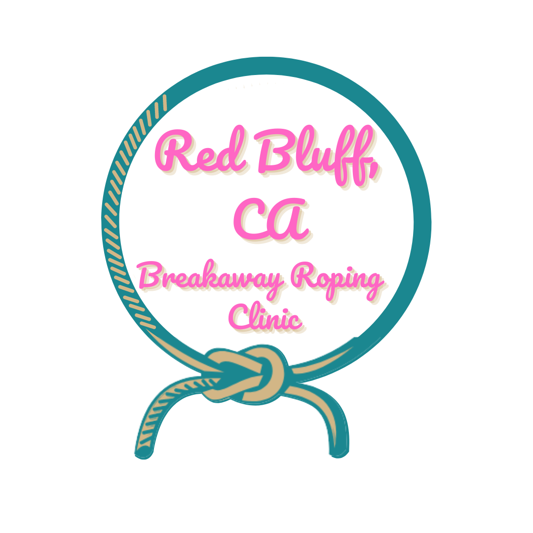 Red Bluff,CA Breakaway Roping Clinic Oct 25-26