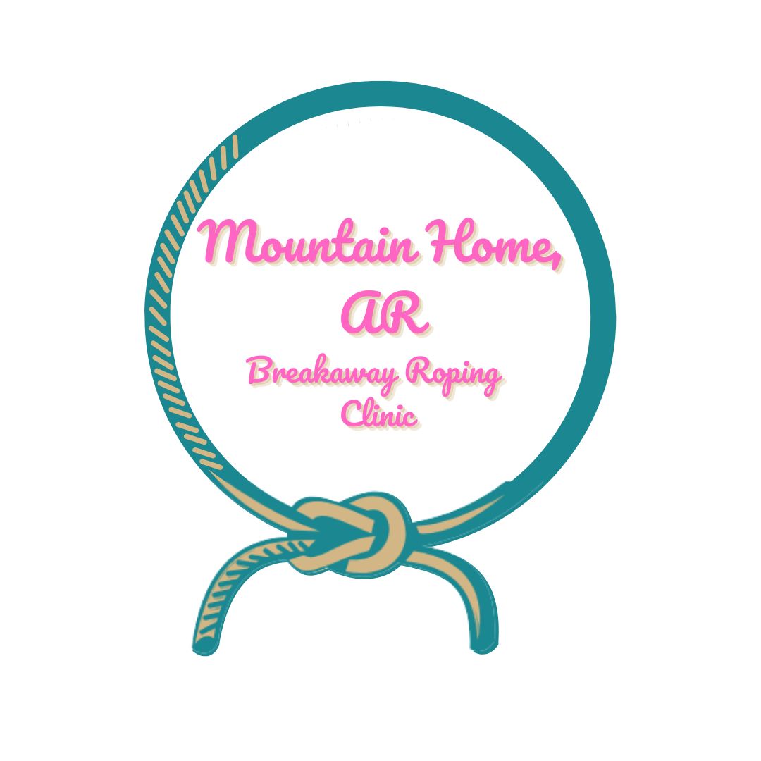 Mountain Home, AR Breakaway Roping Clinic October 4-5