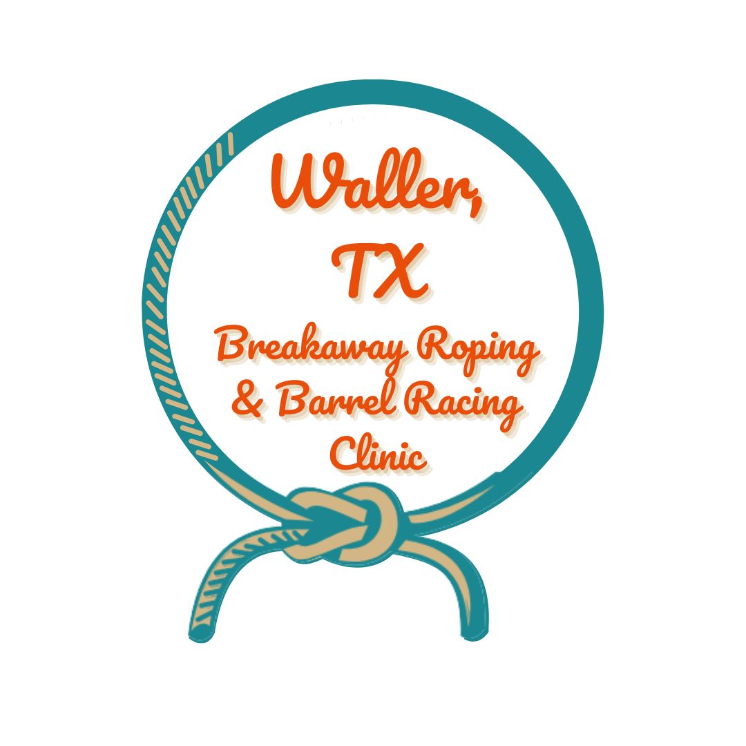 Waller,TX Breakaway Roping & Barrel Racing Clinic December 14th
