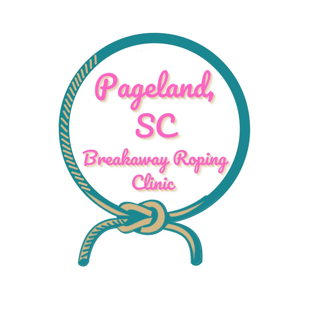 Pageland,SC Breakaway Roping clinic February 28-March 1