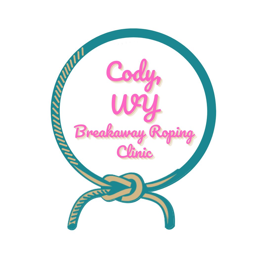 Cody,WY Breakaway Roping Clinic July 18-19