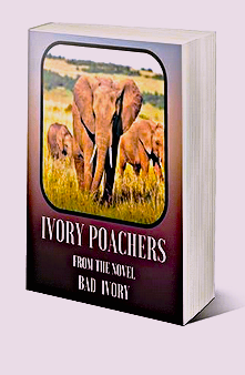 Ivory Poachers  (Illustrated)