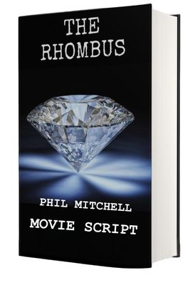 &quot;The Rhombus&quot; The Movie Script adapted from the book of the same name.