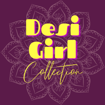 Desi Girl Collection