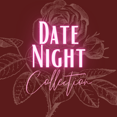 Date Night Collection