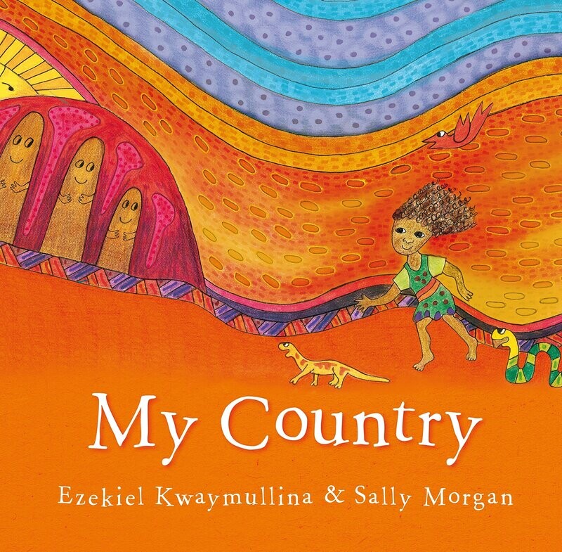 My Country (BB) by Ezekiel Kwaymullina &amp; Sally Morgan