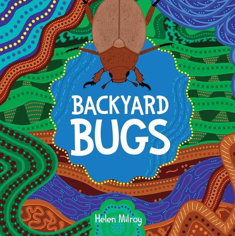 Backyard Bugs (HC) by Helen Milroy